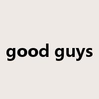 good guys是什么意思