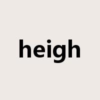 heigh是什么意思