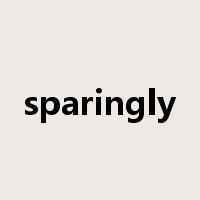 sparingly是什么意思