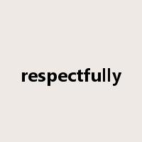 respectfully是什么意思