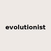 evolutionist是什么意思