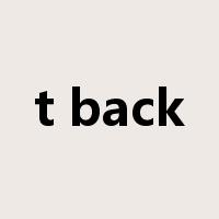 t back是什么意思
