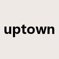 uptown是什么意思