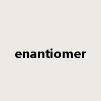 enantiomer是什么意思