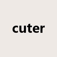 cuter是什么意思