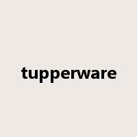 tupperware是什么意思