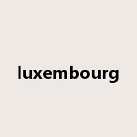 luxembourg是什么意思