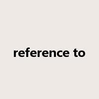 reference to是什么意思