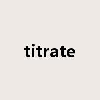 titrate是什么意思