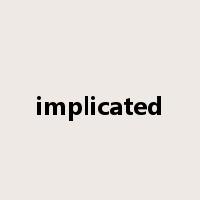 implicated是什么意思