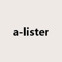a-lister是什么意思