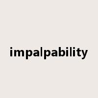 impalpability是什么意思