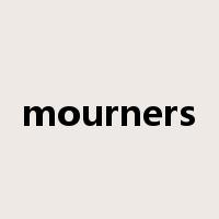 mourners是什么意思