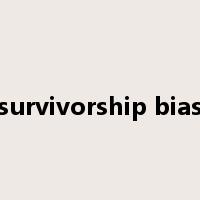 survivorship bias是什么意思