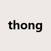 thong是什么意思