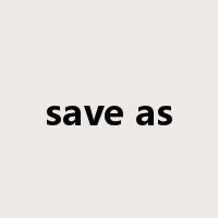 save as是什么意思