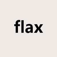 flax是什么意思