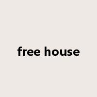 free house是什么意思