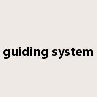 guiding system是什么意思