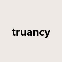 truancy是什么意思