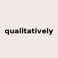 qualitatively是什么意思