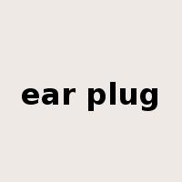 ear plug是什么意思