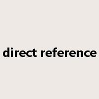 direct reference是什么意思
