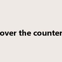 over the counter是什么意思