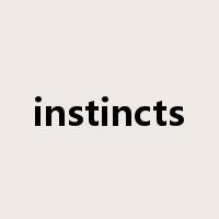 instincts是什么意思