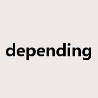 depending是什么意思