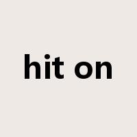 hit on是什么意思