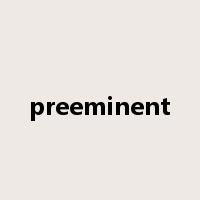 preeminent是什么意思