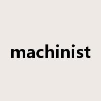 machinist是什么意思
