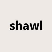 shawl是什么意思