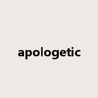 apologetic是什么意思