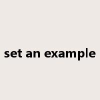 set an example是什么意思