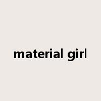 material girl是什么意思
