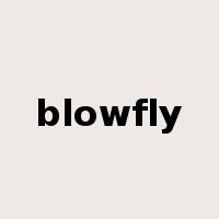 blowfly是什么意思