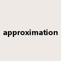 approximation是什么意思