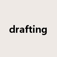 drafting是什么意思