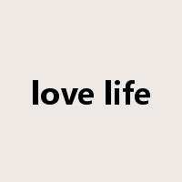 love life是什么意思