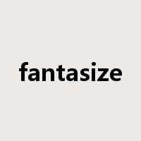fantasize是什么意思
