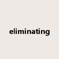 eliminating是什么意思