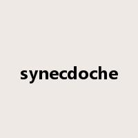 synecdoche是什么意思