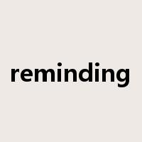 reminding是什么意思