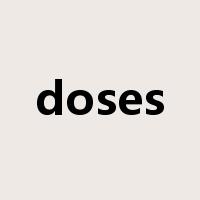 doses是什么意思