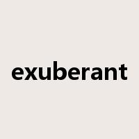 exuberant是什么意思