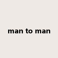 man to man是什么意思