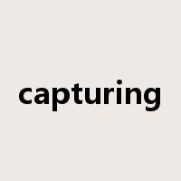 capturing是什么意思