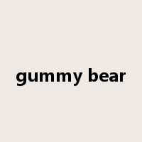 gummy bear是什么意思